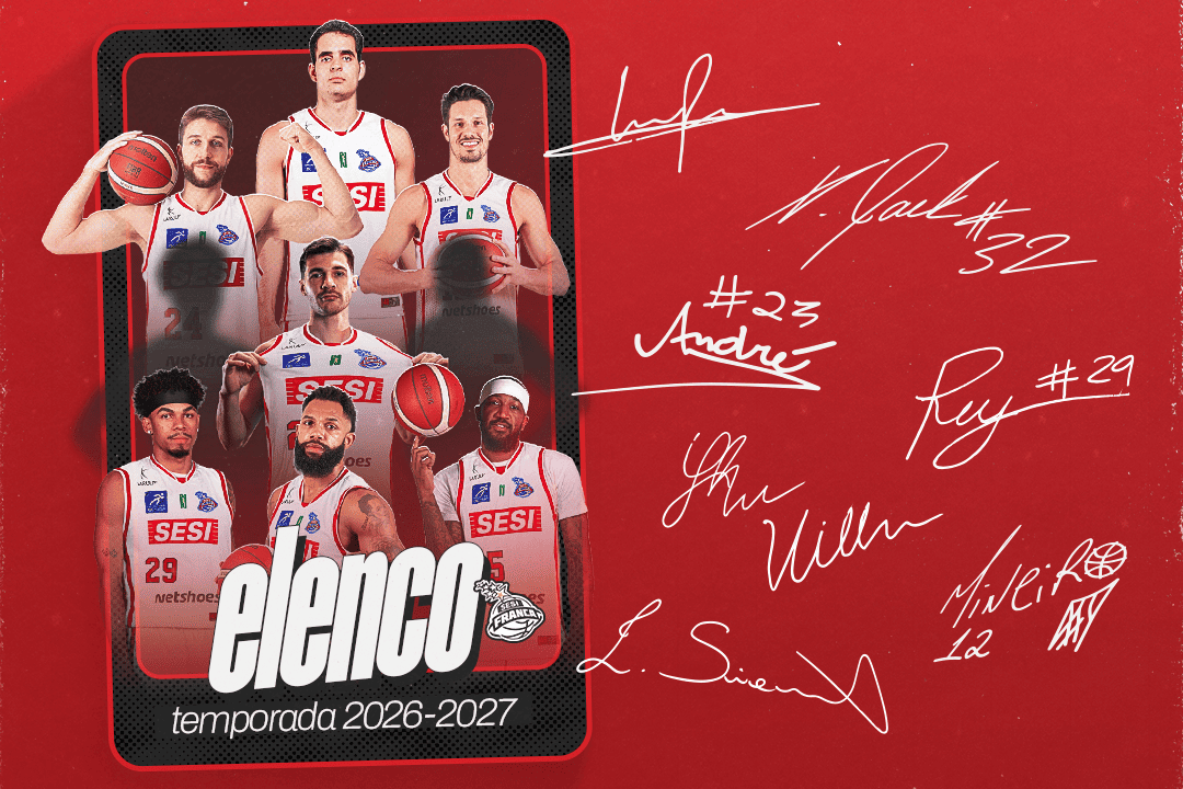Em novo ciclo, Sesi Franca Basquete anuncia elenco para a temporada 2026/2027, reunindo experiência, talentos consagrados e jovens promessas